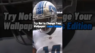Try Not to Change Your Wallpaper: Lions Edition #viral #footballshorts #blowup #football #nfl
