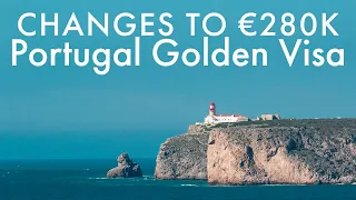 Changes to €280k Portugal Golden Visa | Last Chance to Apply!