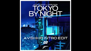 Tokyo By Night - AVSHKR Intro Edit