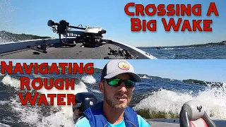 Bass Boat Driving | Crossing Large Wakes & Rough Water | Quick Tip