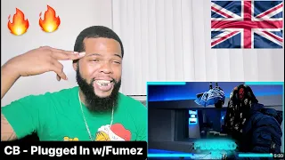 CB - Plugged In w/Fumez The Engineer | @MixtapeMadnessOfficial | AMERICAN REACTS🔥🇺🇸