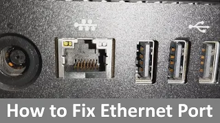 How to Repair - Fix a Damaged Ethernet Port