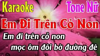 Em Đi Trên Cỏ Non Karaoke Tone Nữ Karaoke Lâm Organ - Beat Mới