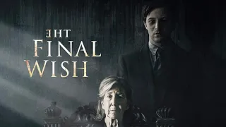 The Final Wish- (2019 Horror) Spoiler Free Review