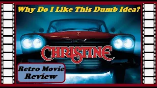 Christine (1983) - 80s Retro Review - Why Do I Like This Dumb Idea? | Stephen King - John Carpenter|