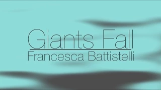 Giants Fall by Francesca Battistelli Lyric