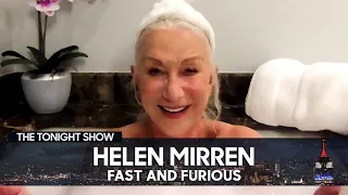 Helen Mirren Begged Vin Diesel to Let Her Join the Fast and Furious Cast | The Tonight Show