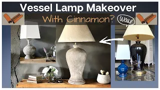 Vessel Table Lamp Makeover (With Cinnamon?) | DIY Lamp Makeover