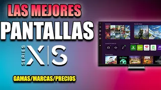 LAS MEJORES PANTALLAS PARA XBOX SERIES S | X