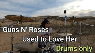 Used to Love Her Drum Cover - Guns N' Roses - DRUMS ONLY