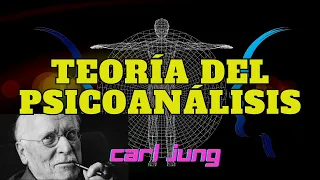 CARL JUNG TEORÍA DEL PSICOANÁLISIS AUDIOLIBRO COMPLETO