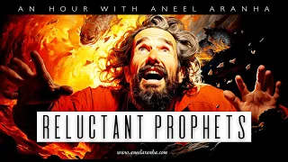 An Hour with Aneel Aranha — Reluctant Prophets