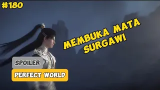 Membuka Mata Surgawi | #Spoiler Perfect World Episode 180