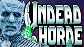 BE THE NIGHT KING! - Undead Horde $6