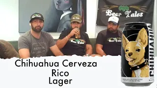 Beer Review:  Chihuahua Cerveza - Rico - Lager