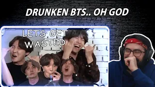 Oh lord - drunk BTS is the best BTS | Reaction