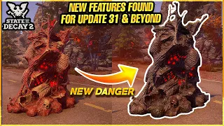 BIG NEW THREATS UNCOVERED FOR Update 31 & Beyond - State Of Decay 2