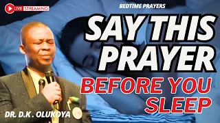 SAY THESE PRAYERS BEFORE YOU GO TO BED & EXPECT TO SEE DEEP SECRETS ABOUT YOUR LIFE