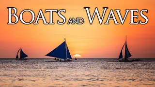 Boats and Waves | Nature Meditation | 4K
