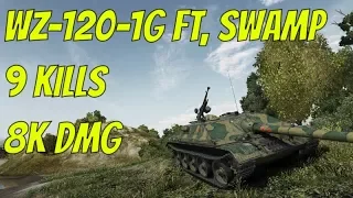 WoT WZ-120-1G FT, Swamp | 9 KILLS | 8K DMG