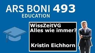 Ars Boni 493 Wissenschaftszeitvertragsgesetz - alles wie immer?