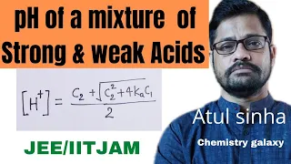 pH of a mixture of strong acid and weak acid(Ionic equilibrium). For IITJEE and IITJAM