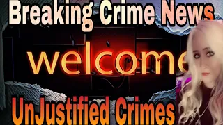 UnJustified Crimes Introduction- Breaking Crime News With UnJustified