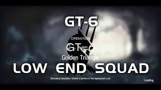 GT-6 | Ultra Low End Squad | Side Story event: Grani and the Knights' Treasure | 【Arknights】