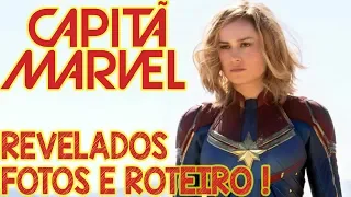 Capitã Marvel - Primeiras fotos oficiais e ROTEIRO do filme que vai mudar Vingadores Guerra Infinita