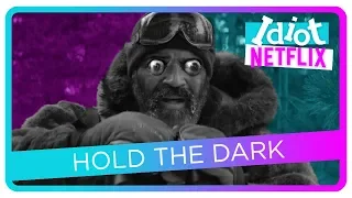 Hold The Dark Review (2018 Netflix Film)