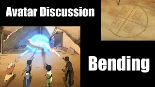 Avatar Discussion - Bending