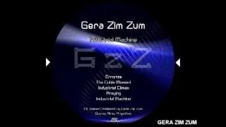 Gera Zim Zum - Industrial Machine [2012] (Full Album) [●̲̅̅=̲̅●]..♫♫ FREE DOWNLOAD!!