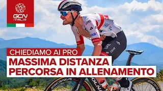 La distanza massima percorsa in allenamento | Chiediamo ai Pro