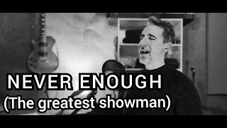 NEVER ENOUGH (The greatest Showman) - Cover por Fernando Ruiz