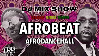 #55. Afrobeats, Afro Dancehall Mix / Burna Boy, Wizkid, Davido, Tiwa savage & More