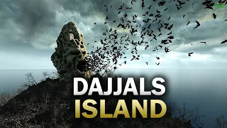 THIS IS THE LOCATION OF DAJJAL’S ISLAND