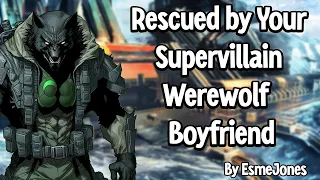 M4A -  Werewolf Boyfriend is a Supervillain - Kidnapped | Rescue | ASMR Boyfriend