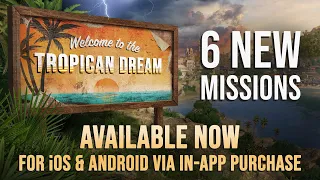 'The Tropican Dream' — 6 New Missions Now Available for Tropico on iOS & Android