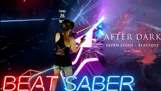 Beat Saber || After Dark by Seven Lions & Blastoyz feat. Fiora (Expert+) || Mixed Reality