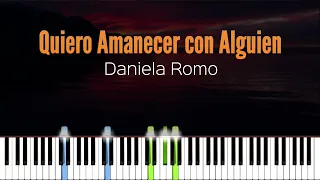 Quiero Amanecer con Alguien - Daniela Romo | Piano Cover | Synthesia | How to play