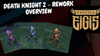 New Death Knight 2 - quick REWORK overview - Lineage 2 Essence