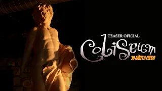 2º Teaser Oficial "COLISEUM, 30 AÑOS A FUEGO"