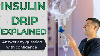 Insulin Drip Explained! When to use Insulin Drip- Insulin Drip protocol