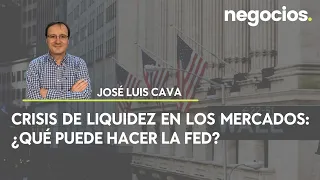 Crisis de liquidez en los mercados: ¿qué puede hacer la FED?