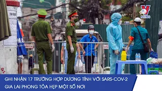 Ghi Nhận 17 Trường Hợp Dương Tính Với SARS-CoV-2, Gia Lai Phong Tỏa Hẹp Một Số Nơi - VNEWS