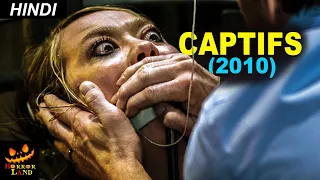 Captifs  (2010)  Explained in Hindi/Urdu | Hollywood movie explained by horrorland