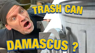 TRASH CAN DAMASCUS ? HOW TO MAKE CANISTER DAMASCUS !!!