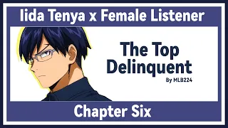 The Top Delinquent - Tenya Iida x Female Listener | Quirkless school AU | Chapter 6 | FANFICTION |