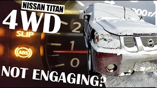 NISSAN TITAN 4WD NOT ENGAGING, ABS & SLIP LIGHTS ON DIAG & REPAIR | EASY ONE THIS TIME