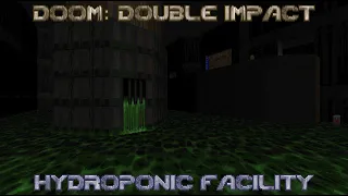 DOOM: Double Impact | MAP04 - Hydroponic Facility
